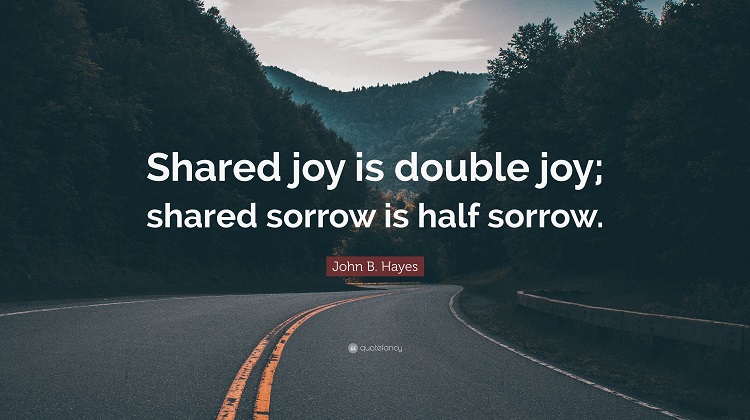 Shared Joy is a Double Joy; Shared Sorrow is Half a Sorrow - Tymoff